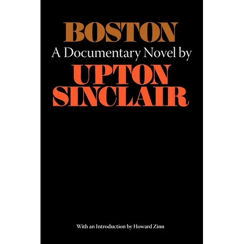 Boston - A Documentary Novel of the Sacco-Vanzetti Case - Paperback