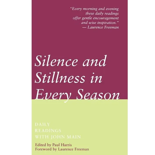 Silence and Stillness in Every Season - Paperback
