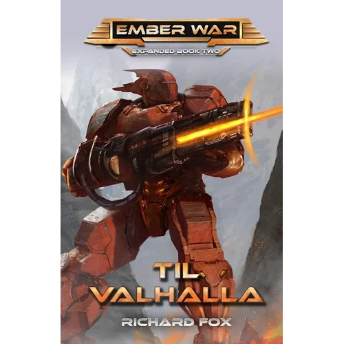 Til Valhalla: An Ember War Novel - Paperback