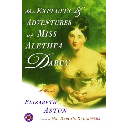 The Exploits & Adventures of Miss Alethea Darcy - Paperback