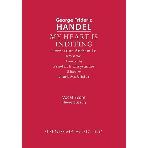 My Heart is Inditing, HWV 261: Vocal score - Paperback