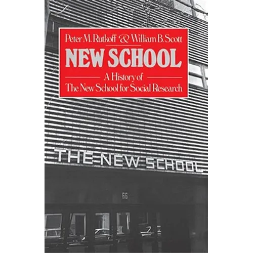 New School: A History of the New School for Research - Paperback