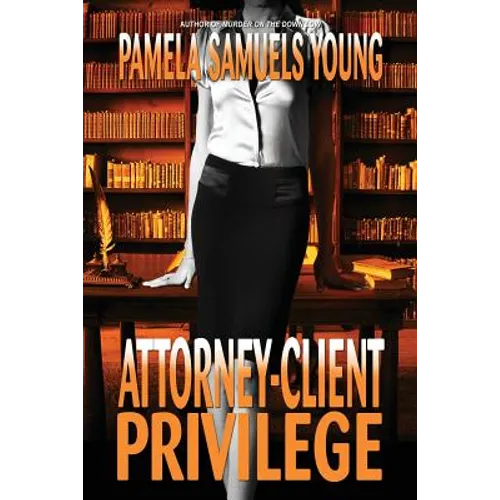 Attorney-Client Privilege - Paperback