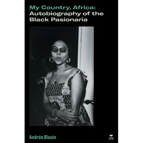 My Country, Africa: Autobiography of the Black Pasionaria - Paperback