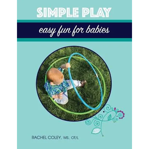 Simple Play: Easy Fun For Babies - Paperback