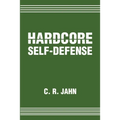 Hardcore Self-Defense