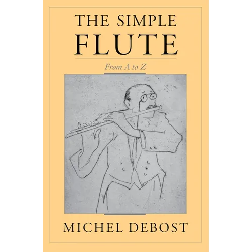 The Simple Flute: From A to Z - Paperback