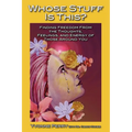 Whose Stuff Is This?: Finding Freedom from the Negative Thoughts, Feelings, and Energy of Those Around You