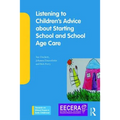 Listening to Children's Advice about Starting School and School Age Care