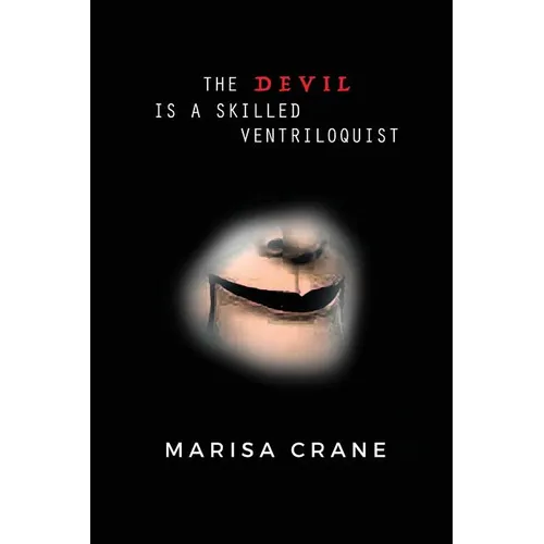 The Devil is a Skilled Ventriloquist - Paperback