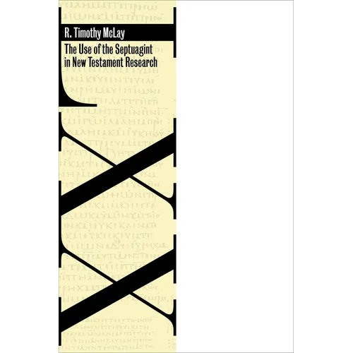 The Use of the Septuagint in New Testament Research - Paperback