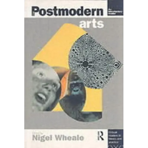 The Postmodern Arts: An Introductory Reader - Paperback