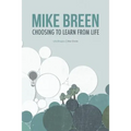 Choosing to Learn From Life