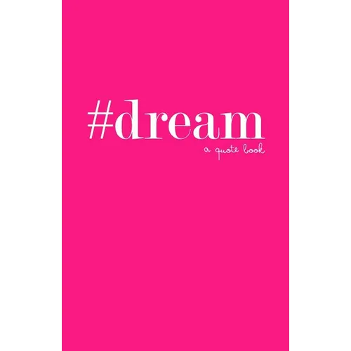 #dream: a quote book - Paperback