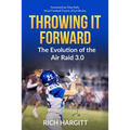 Throwing It Forward: The Evolution of the Air Raid 3.0