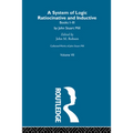 Collected Works of John Stuart Mill: VII. System of Logic: Ratiocinative and Inductive Vol a