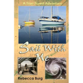 Sail With Me: Two People, Two Boats, One Adventure