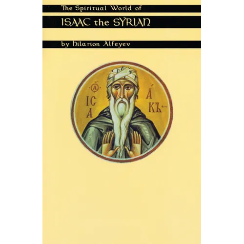 Spiritual World of Isaac the Syrian - Paperback