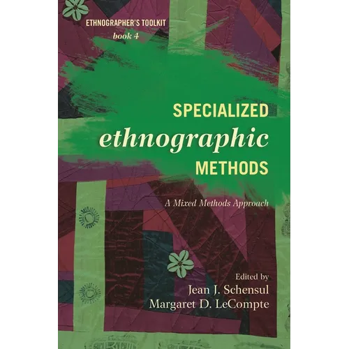 Specialized Ethnographic Methods: A Mixed Methods Approach - Paperback