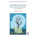 Depression: Integrating Science, Culture, and Humanities