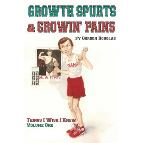 Growth Spurts & Growin' Pains