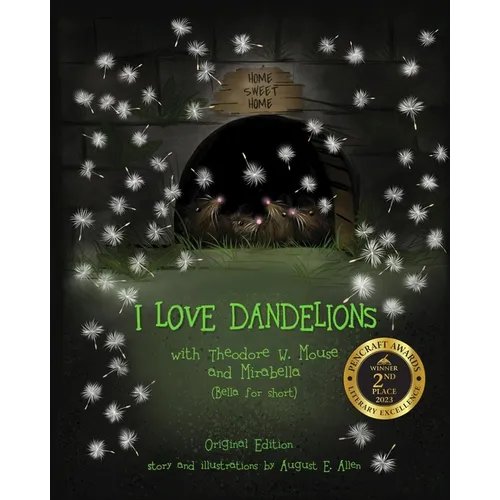 I Love Dandelions: Original Edition - Paperback