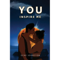 You Inspire Me