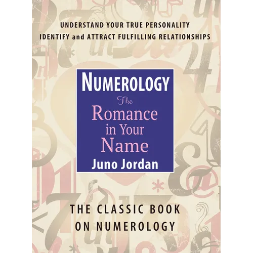 Numerology the Romance in Your Name: The Classic Book on Numerology - Paperback