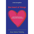 The Heart of Things