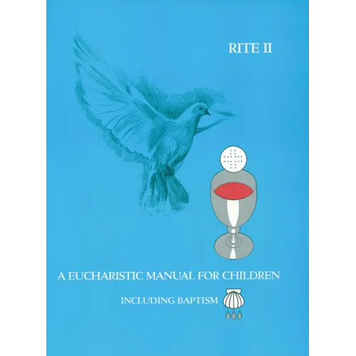 A Eucharistic Manual for Children, Rites 1 & 2 - Paperback