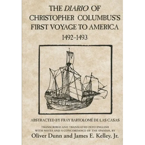 The Diario of Christopher Columbus's First Voyage to America, 1492-1493: Volume 70 - Paperback