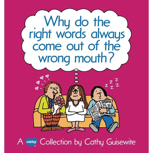 Why Do the Right Words Always Come Out of the Wrong Mouth? - Paperback