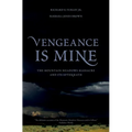 Vengeance Is Mine: The Mountain Meadows Massacre and Its Aftermath