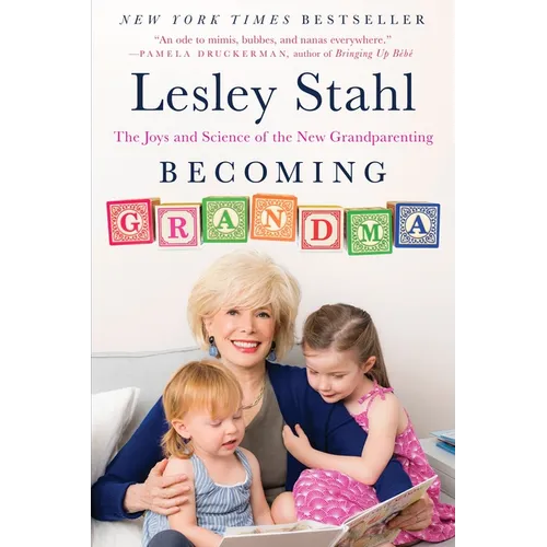 Becoming Grandma: The Joys and Science of the New Grandparenting - Paperback
