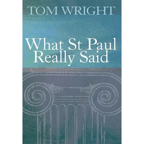 What St Paul Really Said - Paperback