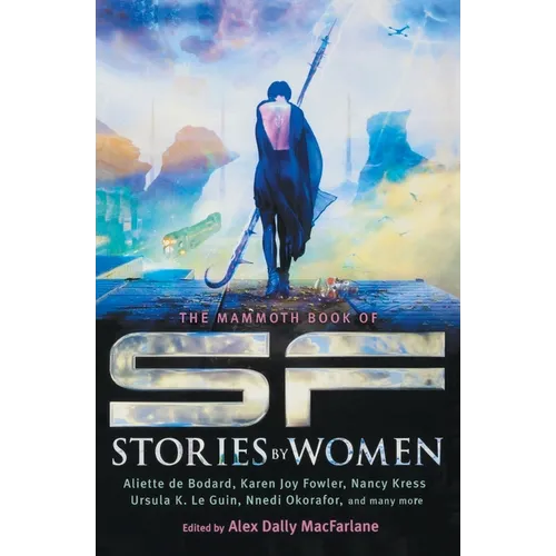 The Mammoth Book of SF Stories by Women - Paperback