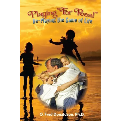 Playing For Real: Re-Playing The Game of Life - Paperback