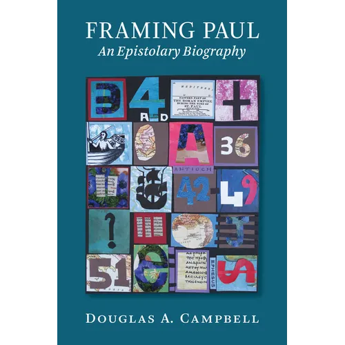 Framing Paul: An Epistolary Biography - Paperback