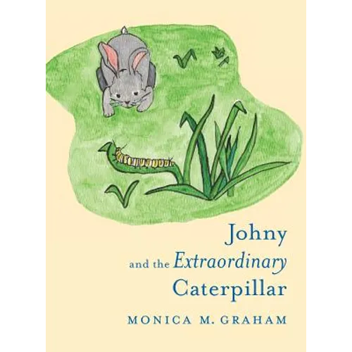 Johny and the Extraordinary Caterpillar - Hardcover