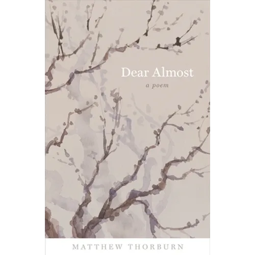 Dear Almost: A Poem - Paperback