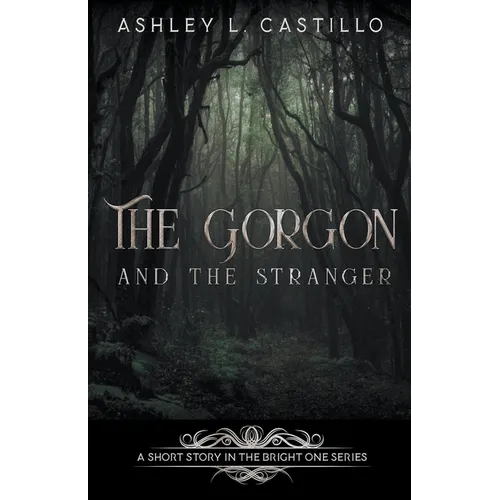 The Gorgon and the Stranger - Paperback