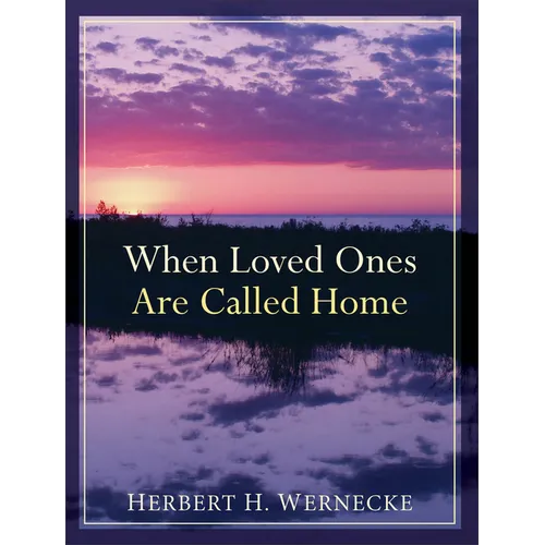 When Loved Ones Are Called Home - Paperback