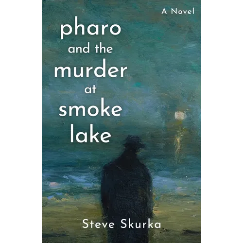 Pharo and the Murder at Smoke Lake - Paperback