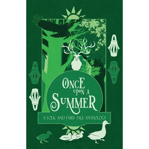 Once Upon a Summer: A Folk and Fairy Tale Anthology - Paperback