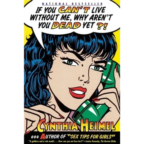 If You Can't Live Without Me, Why Aren't You Dead Yet?! - Paperback