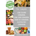 Low Calorie Cookbook, Low Carb Cookbook, Diabetic Cookbook, Gluten Free Cookbook