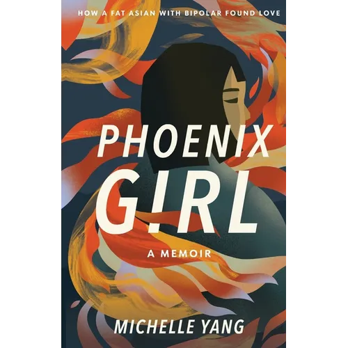 Phoenix Girl: A Memoir - Paperback