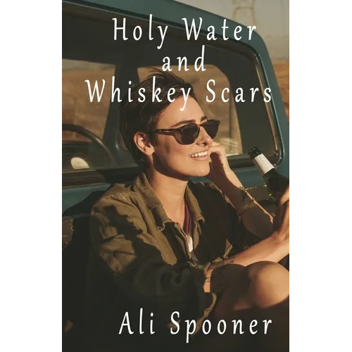 Holy Water and Whiskey Scars - Paperback