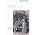 Love as Passion: The Codification of Intimacy