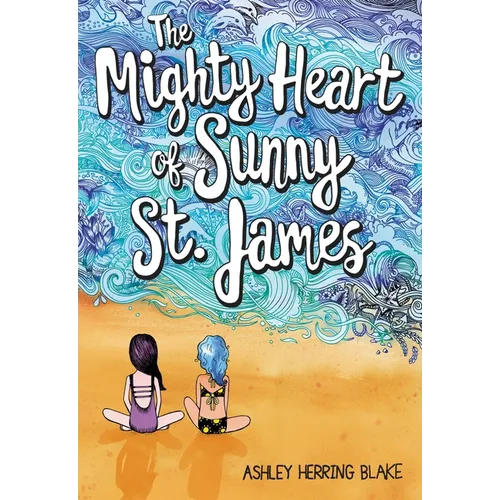 The Mighty Heart of Sunny St. James - Paperback